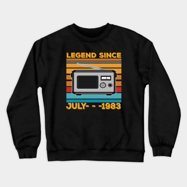 Legend Since 1983 Birthday 40th July Crewneck Sweatshirt by thexsurgent